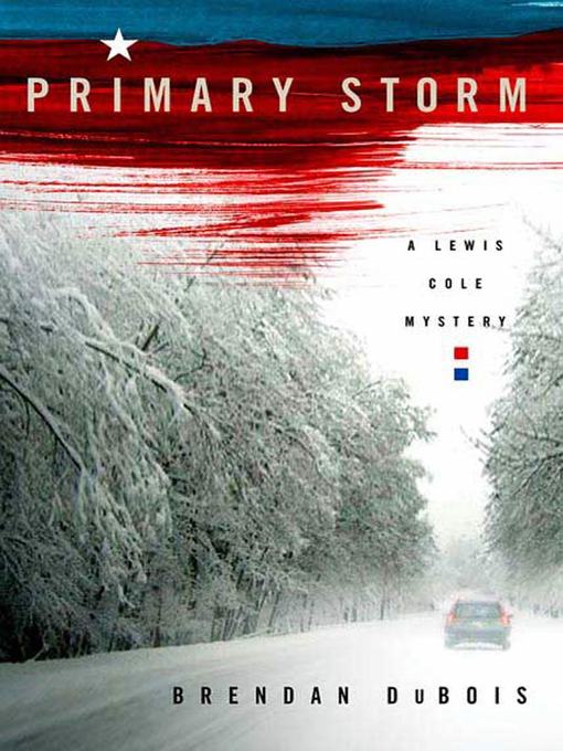 Title details for Primary Storm by Brendan DuBois - Wait list